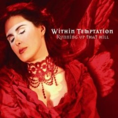 Lời bài hát Running Up That Hill - Within Temptation - Lyricvn.com
