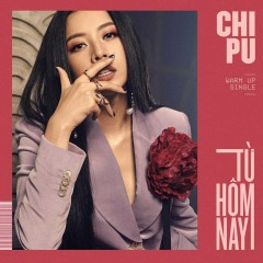 Từ Hôm Nay (Feel Like Ooh) (Beat) - Chi Pu