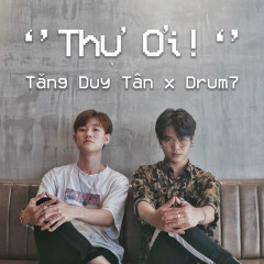 Thư Ơi - Tăng Duy Tân, Drum7