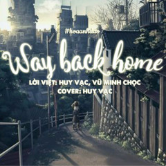 Way Back Home (Cover) - Huy Vạc