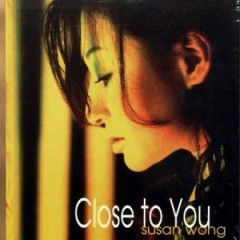 Close To You - Susan Wong