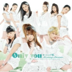 Only You - Morning Musume