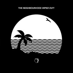 R.I.P. 2 My Youth - The Neighbourhood