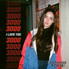 I Love You 3000 - Stephanie Poetri