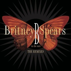 And Then We Kiss (Junkie XL Remix) - Britney Spears