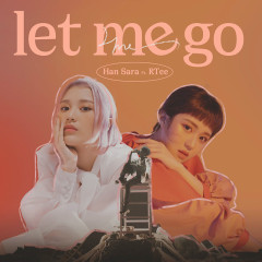 Let Me Go - Han Sara