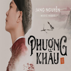 Phượng Khấu - Jang Nguyễn