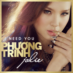 I Need You (Addy Trần) - Phương Trinh Jolie