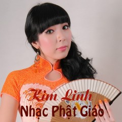 Nhạc Niệm Nam Mô A Di Đà Phật - Kim Linh