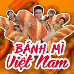 Bánh Mì Việt Nam - Nguyễn Đình Vũ