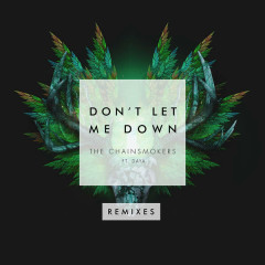 Don’t Let Me Down (W&W Remix) - The Chainsmokers, Daya