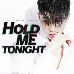 Hold Me Tonight - Noo Phước Thịnh