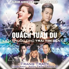 Nửa Vầng Trăng (DJ Trang Tracy Remix) - Quách Tuấn Du