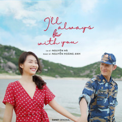 Bên Em Là Anh (I'll Always Be With You) (Hậu Duệ Mặt Trời OST) - Nguyên Hà