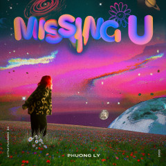 Missing You - Phương Ly, TINLE