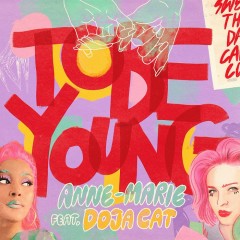 To Be Young - Anne-Marie, Doja Cat