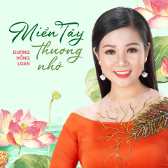 Miền Tây Thương Nhớ - Dương Hồng Loan