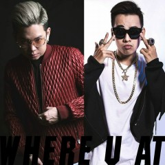 Where U At (Beat) - Andree, JC Hưng