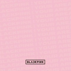 Stay (JP Ver.) - BLACKPINK