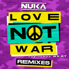 Love Not War (The Tampa Beat) - Jason Derulo, Nuka