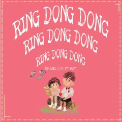 Ring Dong Dong - KhangG-B, H2T