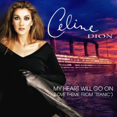 My Heart Will Go On (Tony Moran Mix) - Céline Dion