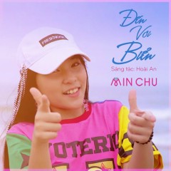 Đến Với Biển - Min Chu