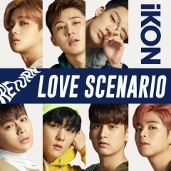 LOVE SCENARIO (Jap Ver.) - iKON