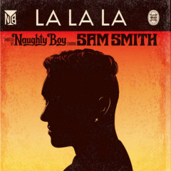 La La La [Kaos Remix] - Naughty Boy, Sam Smith