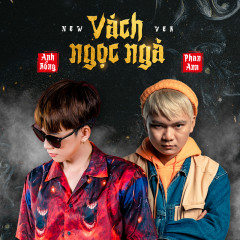 Vách Ngọc Ngà (New Version) - Anh Rồng, Phan Ann