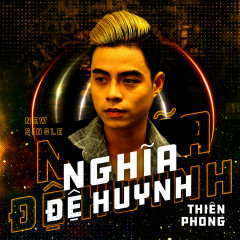 Nghĩa Đệ Huynh - Thiên Phong