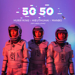50 50 - HURRYKNG, HIEUTHUHAI, MANBO