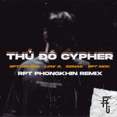 Thủ Đô Cypher (Remix) - Nhiều nghệ sĩ