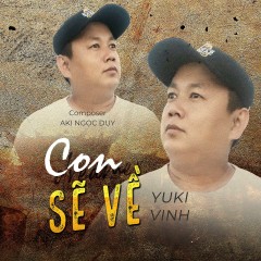 Con Sẽ Về (Cover) - Yuki Vinh