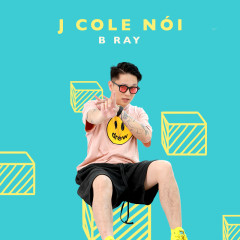 J Cole Nói - B Ray, Great