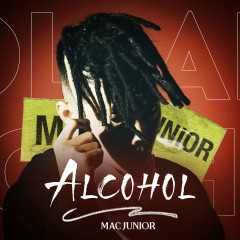 Alcohol (Prod. Hổ Donal) - Mac Junior