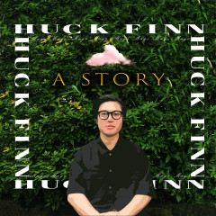 2 Câu Chuyện - Huck Finn