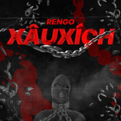 Xâu Xích - Rengo