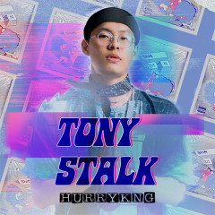 TONY STALK - HURRYKNG