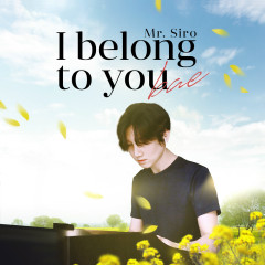 I Belong To You Bae - Mr. Siro