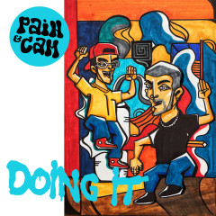 Doing It (Prod. Dai Ca P) - Pain, CAM