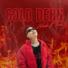 Cold Dern - Wxrdie, Taku/9
