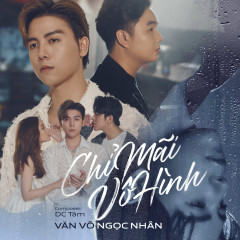 Chỉ Mãi Vô Hình - Văn Võ Ngọc Nhân