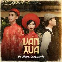 Ván Xưa - Duy Khiêm, Jang Nguyễn, G5R Squad