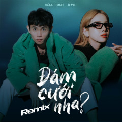 Đám Cưới Nha? (Remix) - Hồng Thanh, DJ Mie