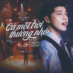 Cả Một Trời Thương Nhớ (Live in HOA Concert) - Noo Phước Thịnh