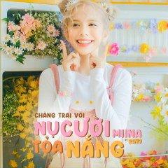 Chàng Trai Với Nụ Cười Tỏa Nắng - MiiNa, RIN9, DREAMeR