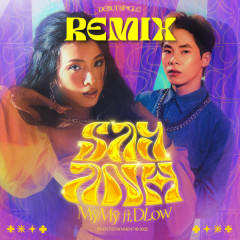 Say Anh (Remix Version) - Mỹ Mỹ, Dlow