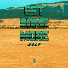 Get Some More - Sol7