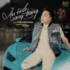 Ân Tình Sang Trang - Châu Khải Phong, ACV